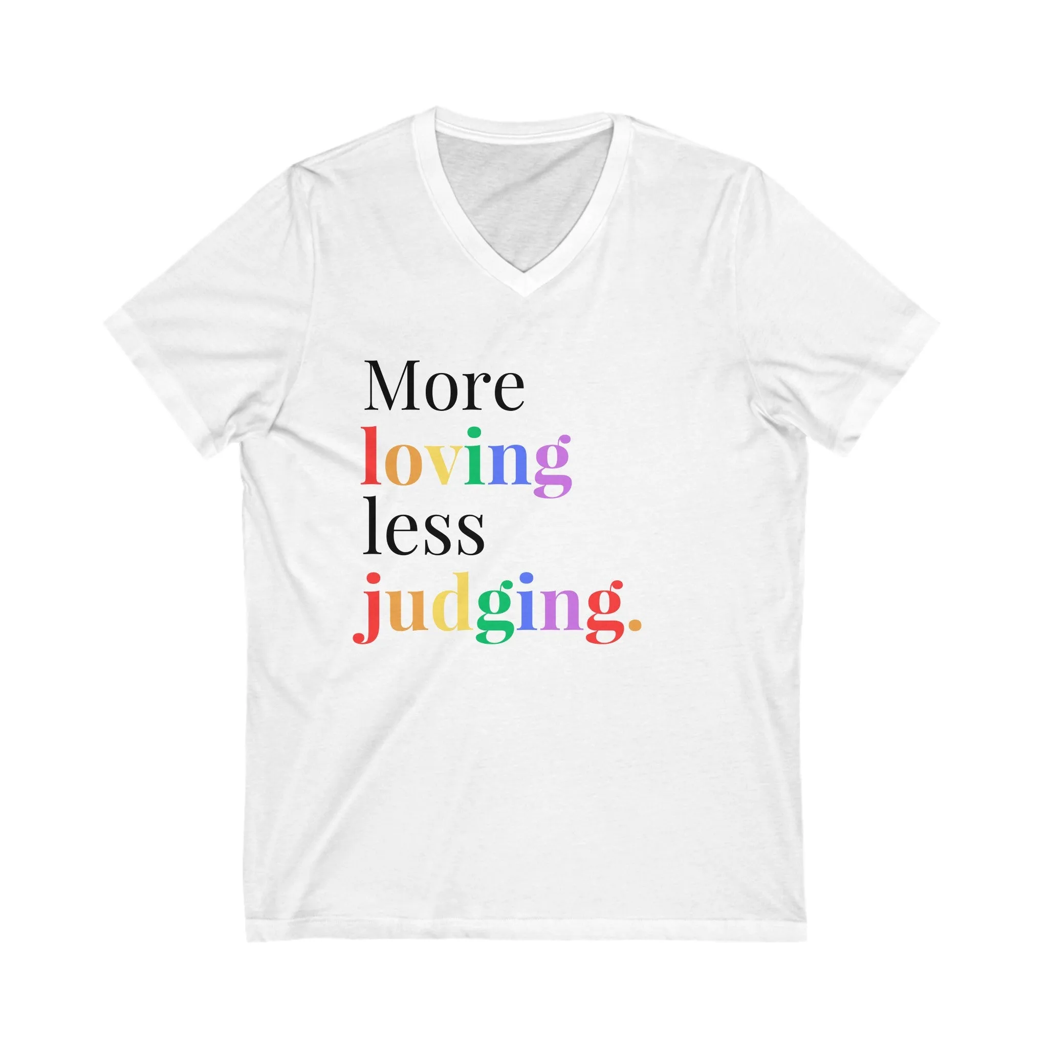 More Loving Pride V-Neck Tee