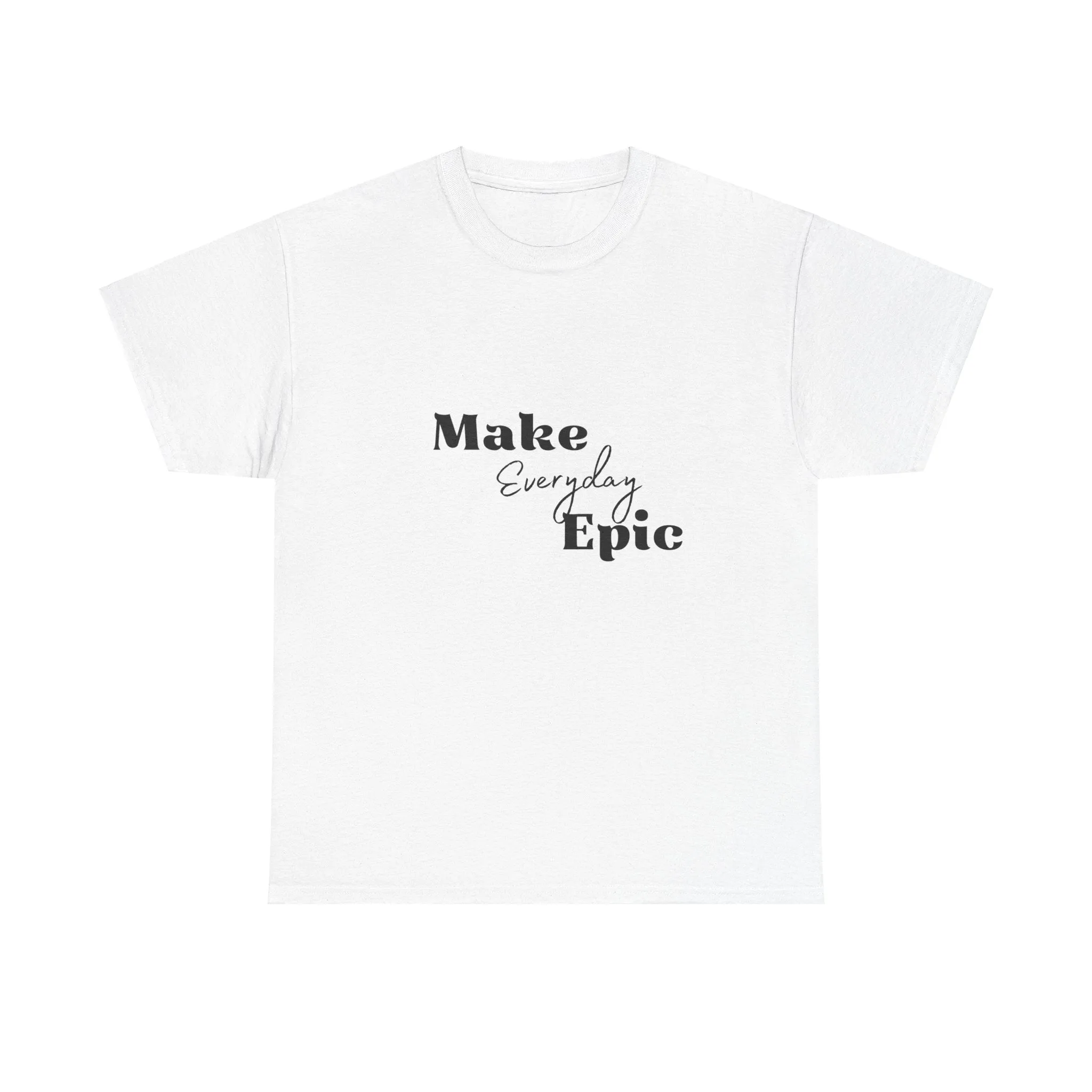 Unisex Heavy Cotton Tee-Make Everyday Epic