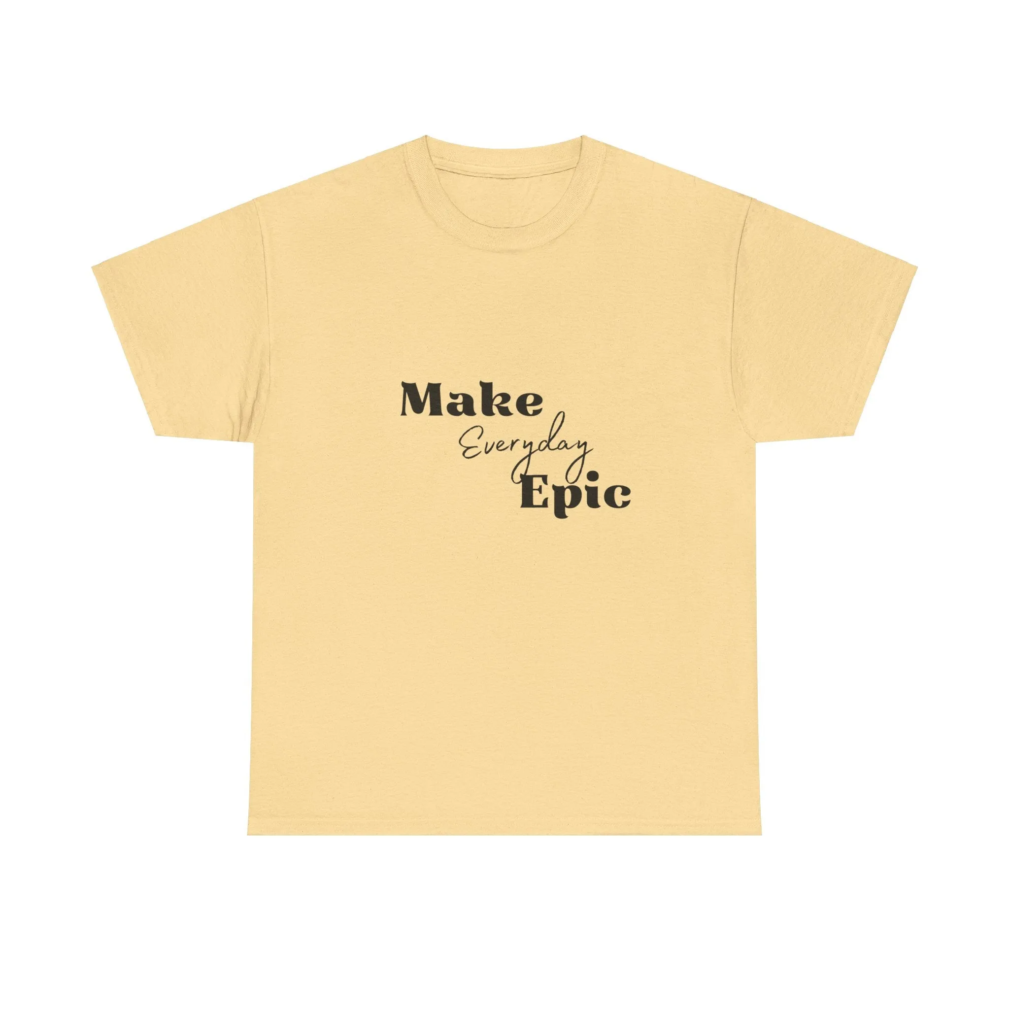 Unisex Heavy Cotton Tee-Make Everyday Epic