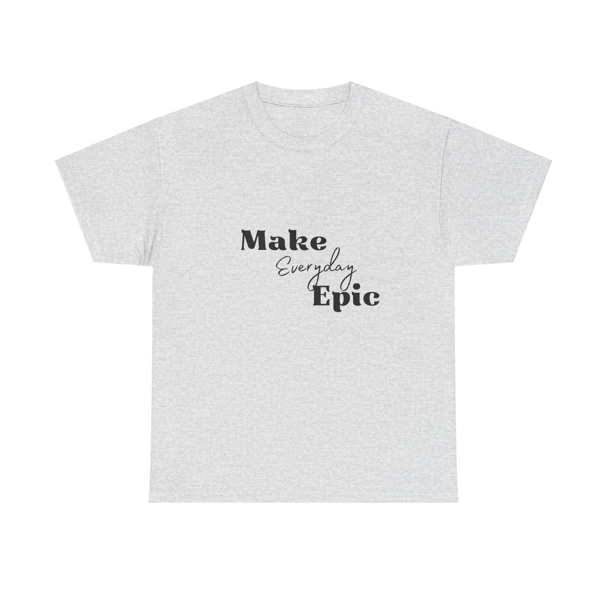 Unisex Heavy Cotton Tee-Make Everyday Epic