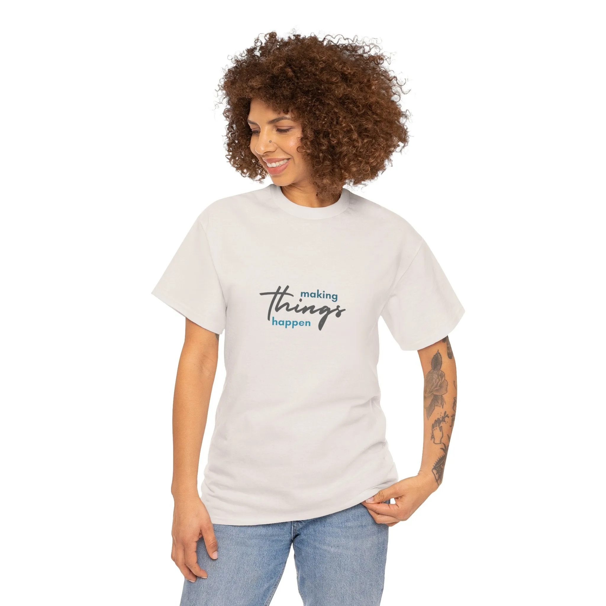 Unisex Heavy Cotton Tee- Making Things Happen